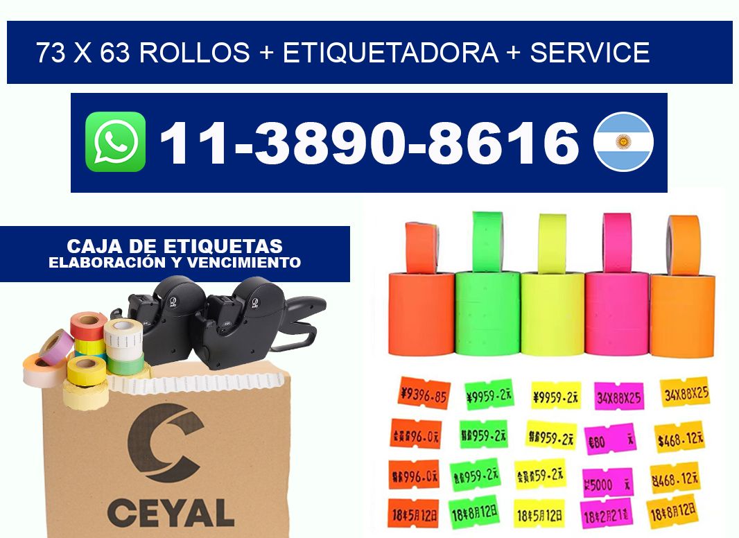 73 x 63 rollos + etiquetadora + service