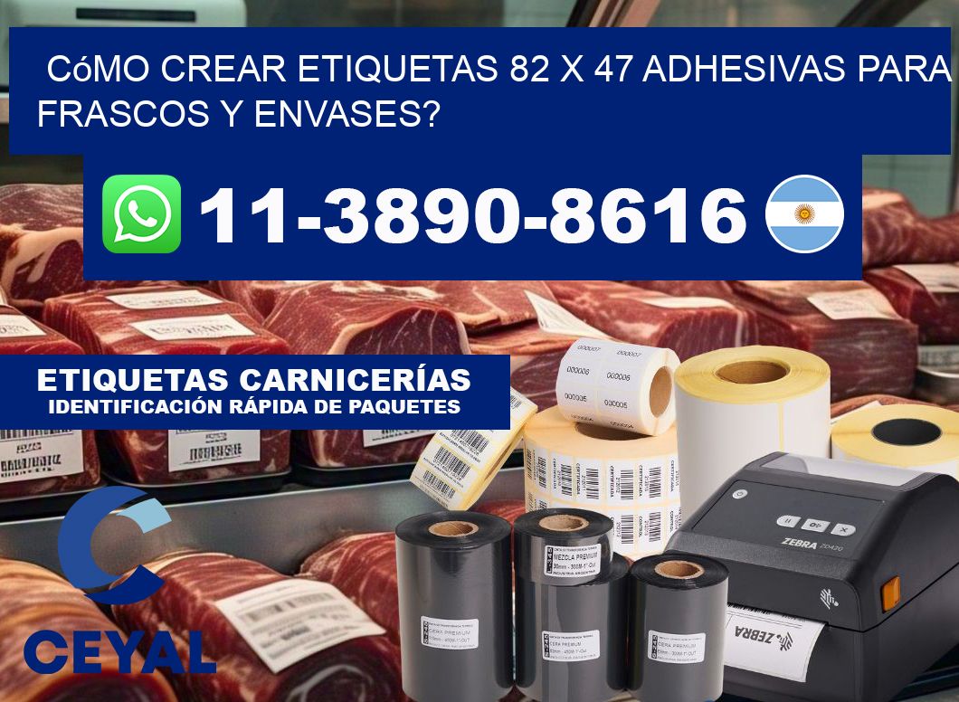 Cómo crear etiquetas 82 x 47 adhesivas para frascos y envases?