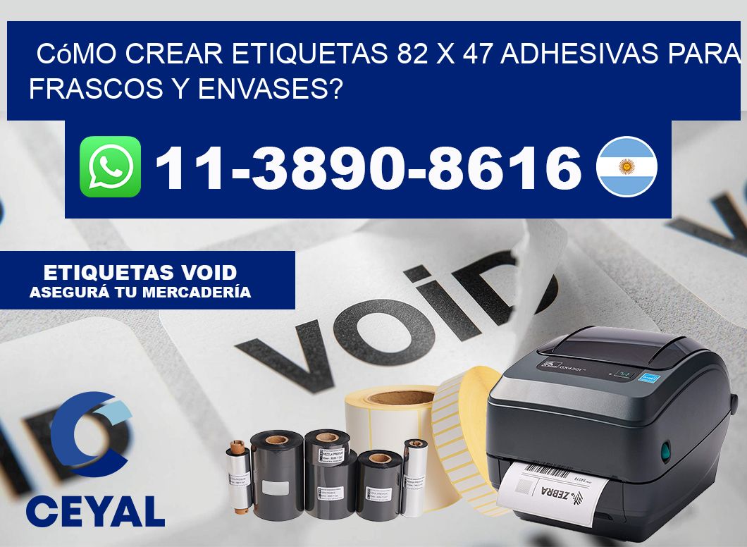 Cómo crear etiquetas 82 x 47 adhesivas para frascos y envases?