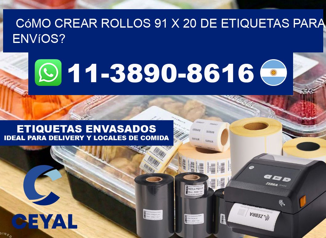 Cómo crear rollos 91 x 20 de etiquetas para envíos?