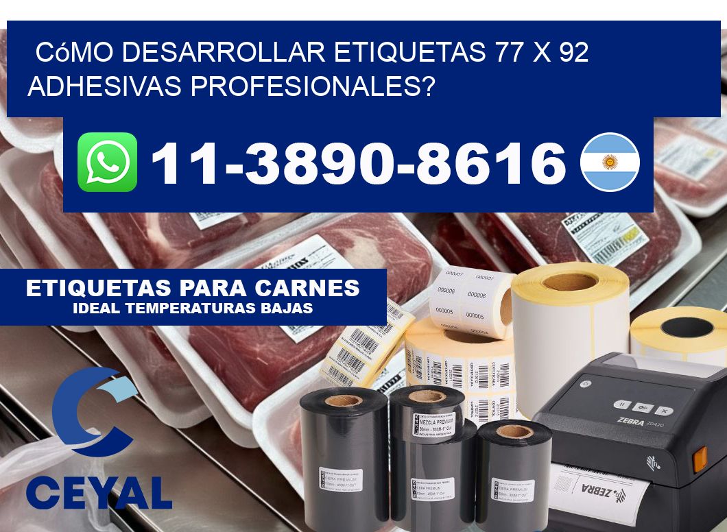 Cómo desarrollar etiquetas 77 x 92 adhesivas profesionales?