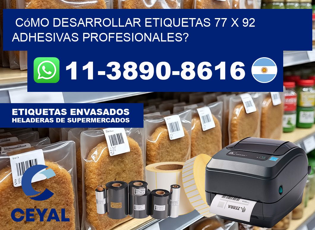 Cómo desarrollar etiquetas 77 x 92 adhesivas profesionales?