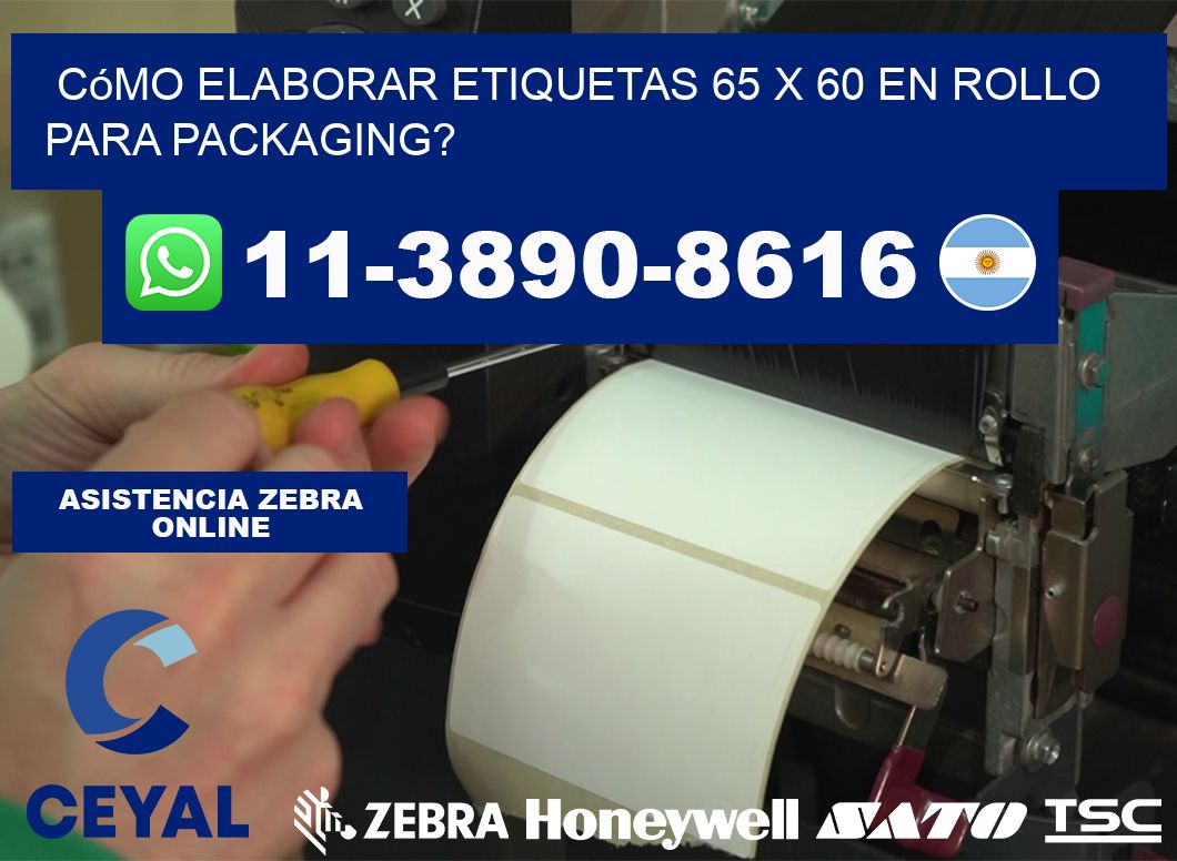 Cómo elaborar etiquetas 65 x 60 en rollo para packaging?