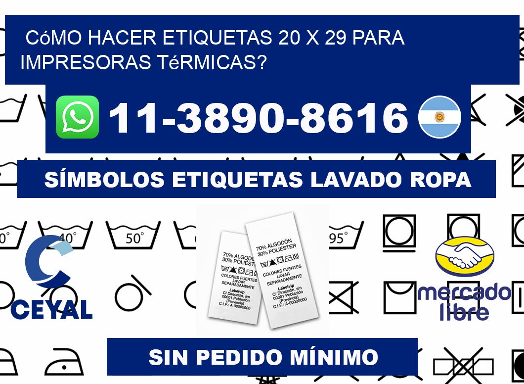 Cómo hacer etiquetas 20 x 29 para impresoras térmicas?