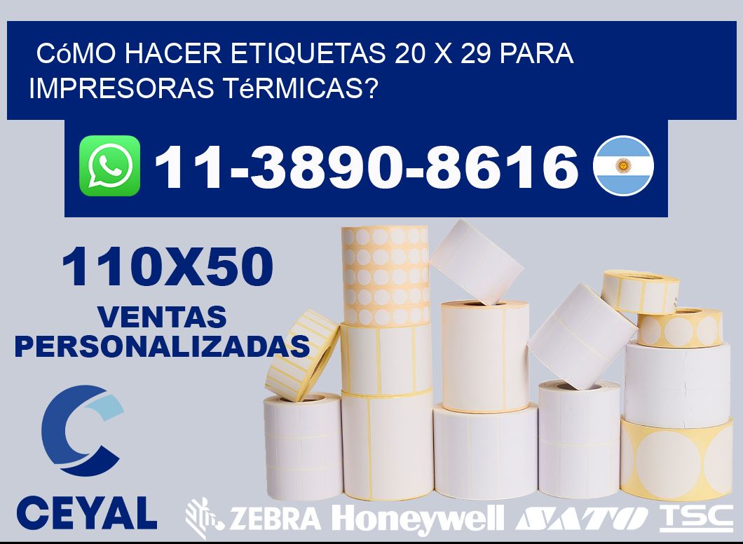 Cómo hacer etiquetas 20 x 29 para impresoras térmicas?