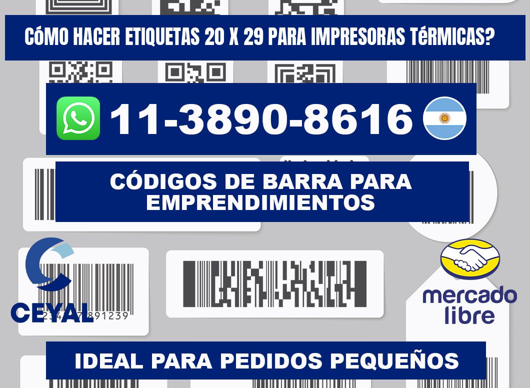 Cómo hacer etiquetas 20 x 29 para impresoras térmicas?