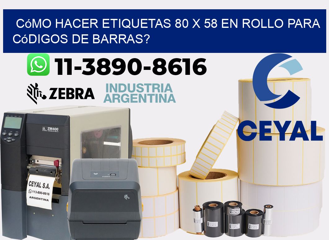 Cómo hacer etiquetas 80 x 58 en rollo para códigos de barras?