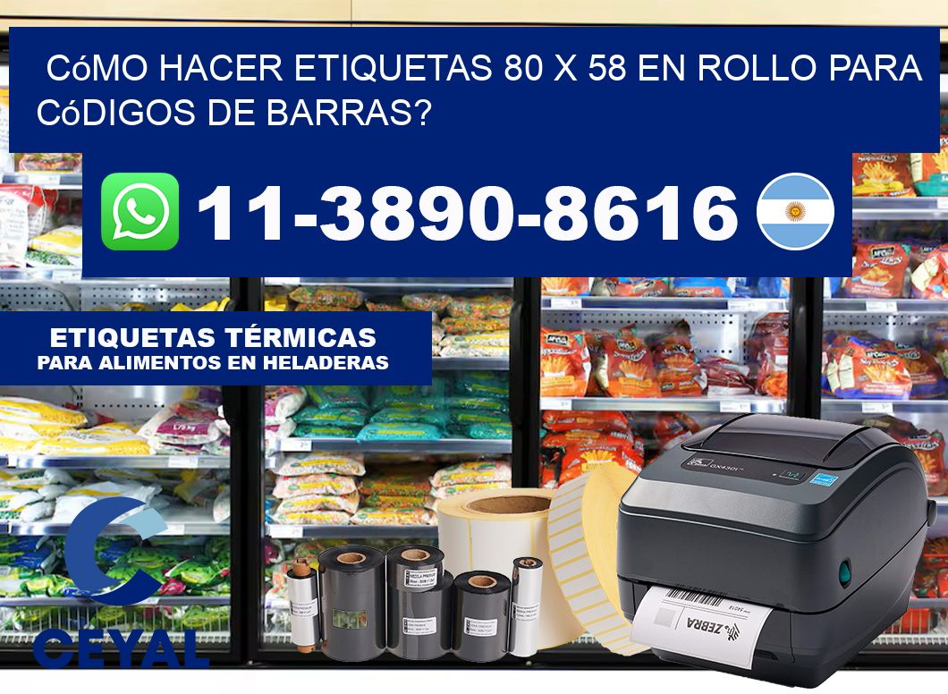 Cómo hacer etiquetas 80 x 58 en rollo para códigos de barras?