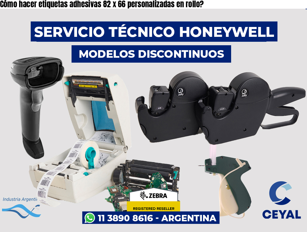 Cómo hacer etiquetas adhesivas 82 x 66 personalizadas en rollo?