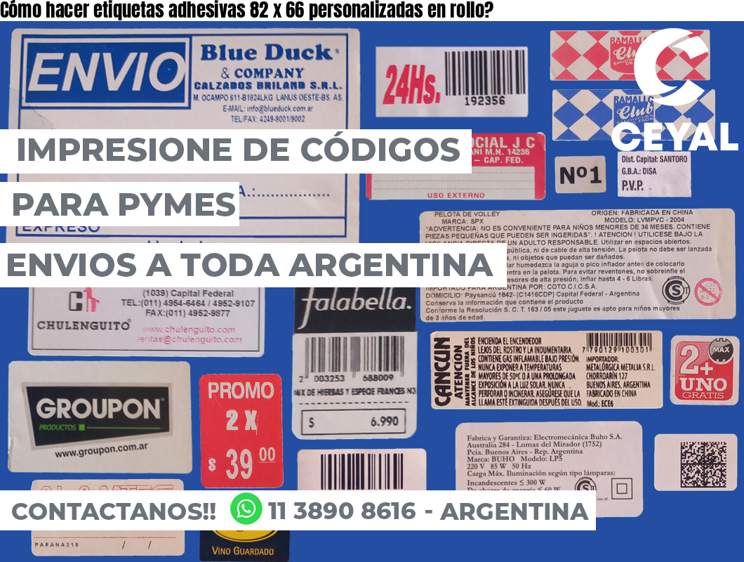Cómo hacer etiquetas adhesivas 82 x 66 personalizadas en rollo?