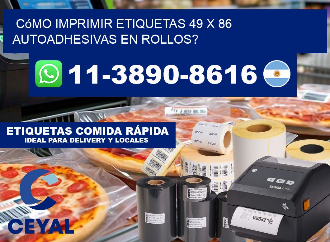 Cómo imprimir etiquetas 49 x 86 autoadhesivas en rollos?