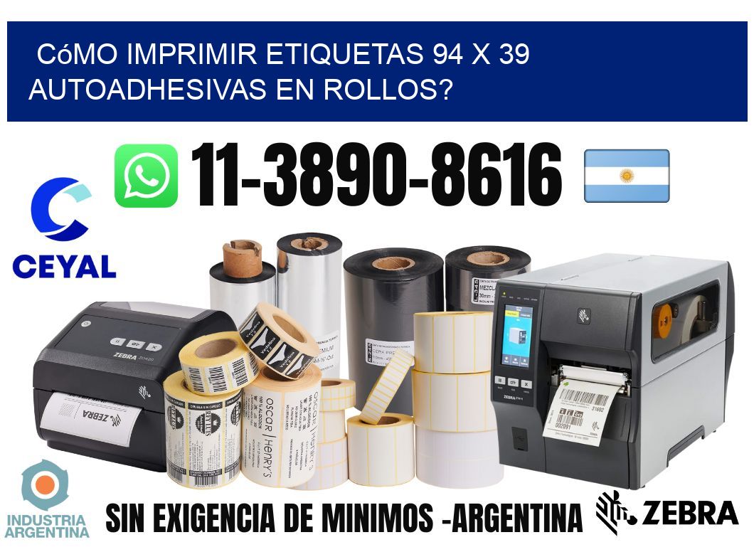 Cómo imprimir etiquetas 94 x 39 autoadhesivas en rollos?