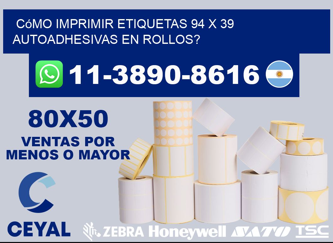 Cómo imprimir etiquetas 94 x 39 autoadhesivas en rollos?