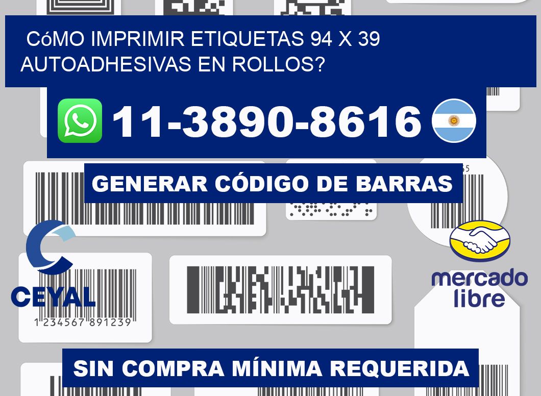 Cómo imprimir etiquetas 94 x 39 autoadhesivas en rollos?
