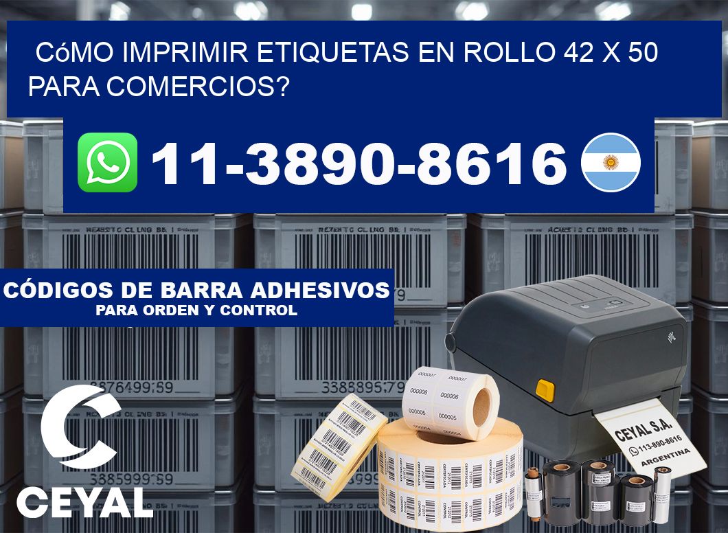 Cómo imprimir etiquetas en rollo 42 x 50 para comercios?