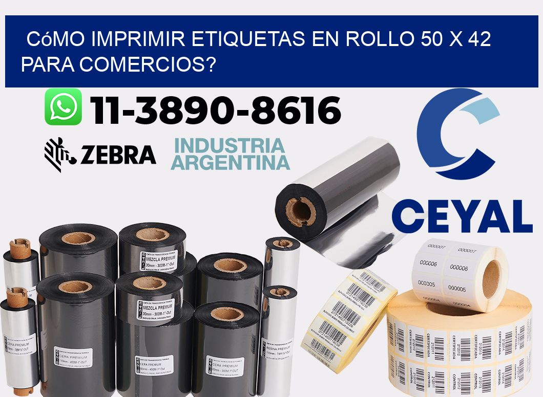Cómo imprimir etiquetas en rollo 50 x 42 para comercios?