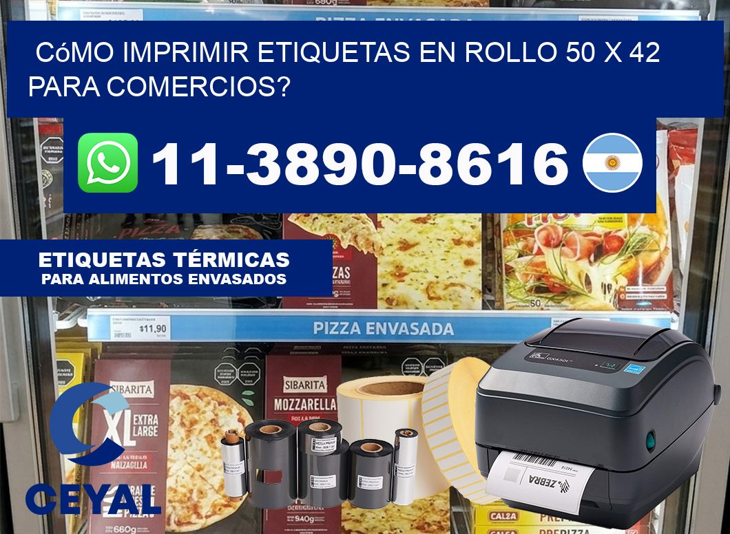Cómo imprimir etiquetas en rollo 50 x 42 para comercios?