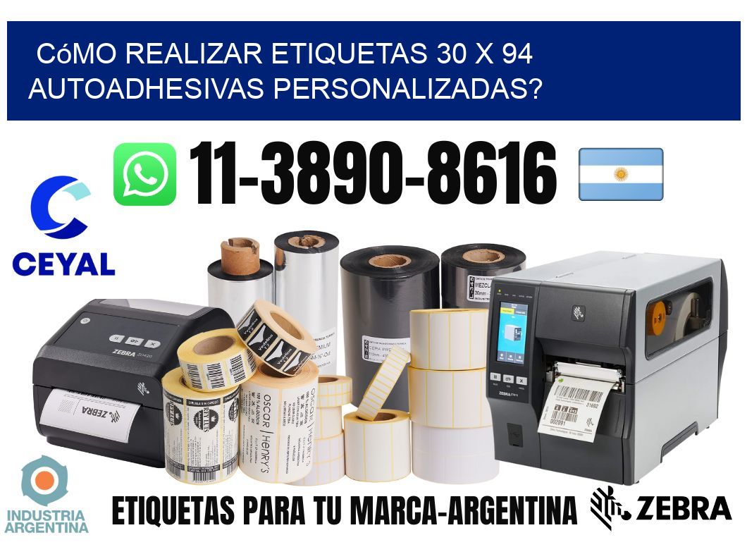 Cómo realizar etiquetas 30 x 94 autoadhesivas personalizadas?