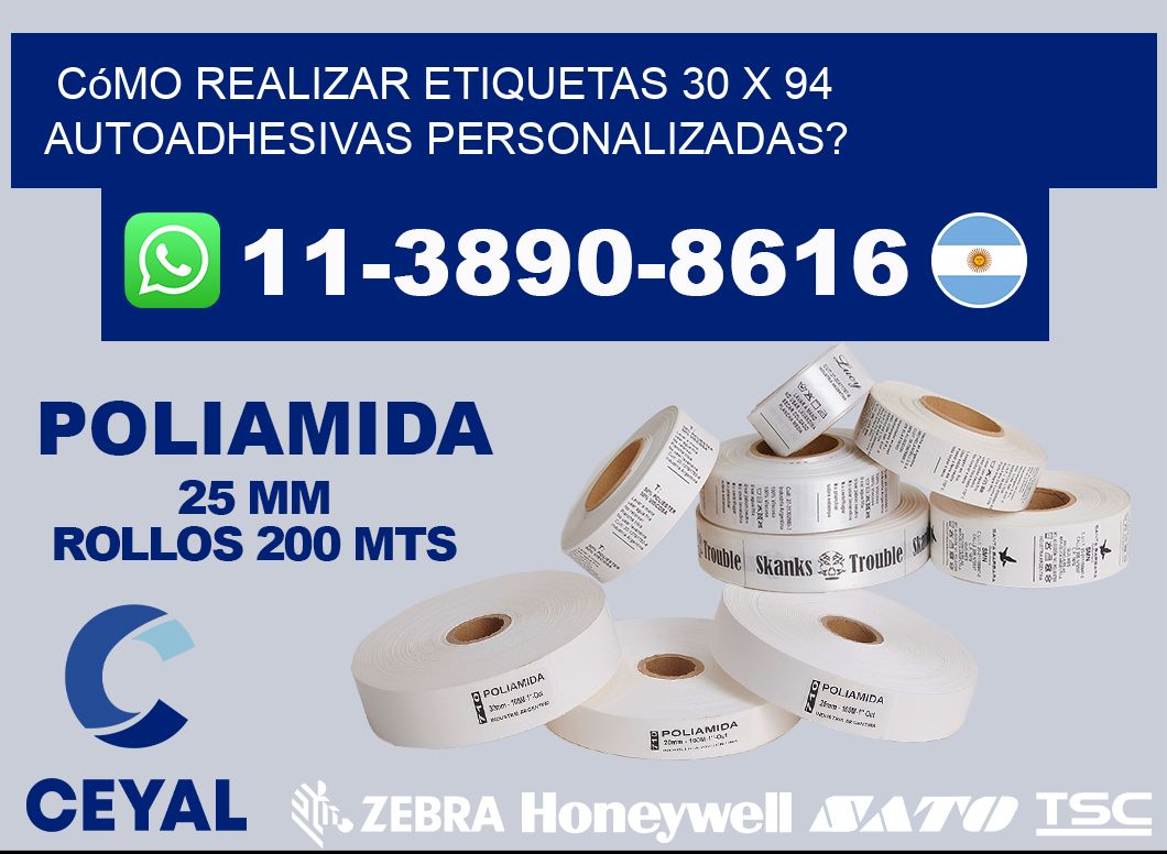 Cómo realizar etiquetas 30 x 94 autoadhesivas personalizadas?
