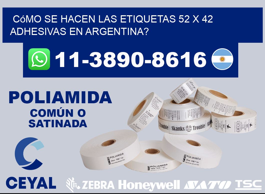 Cómo se hacen las etiquetas 52 x 42 adhesivas en Argentina?