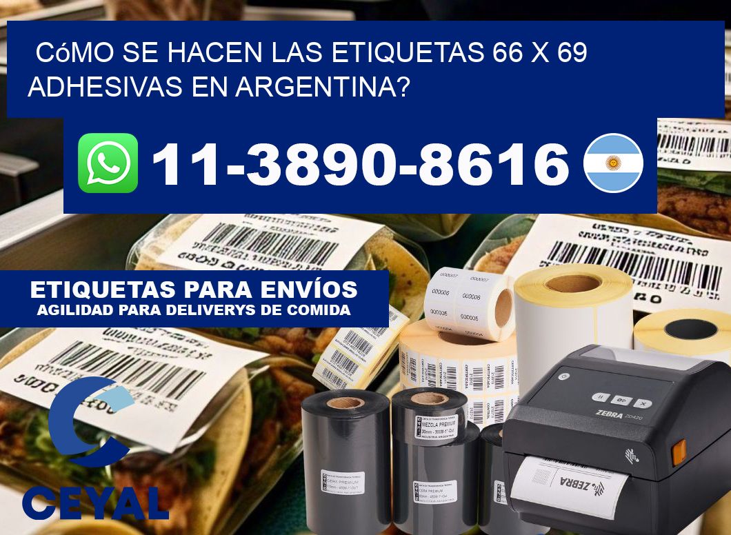Cómo se hacen las etiquetas 66 x 69 adhesivas en Argentina?
