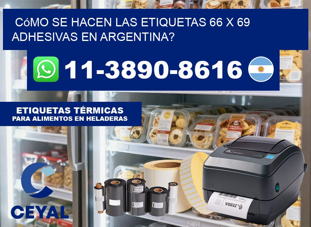 Cómo se hacen las etiquetas 66 x 69 adhesivas en Argentina?