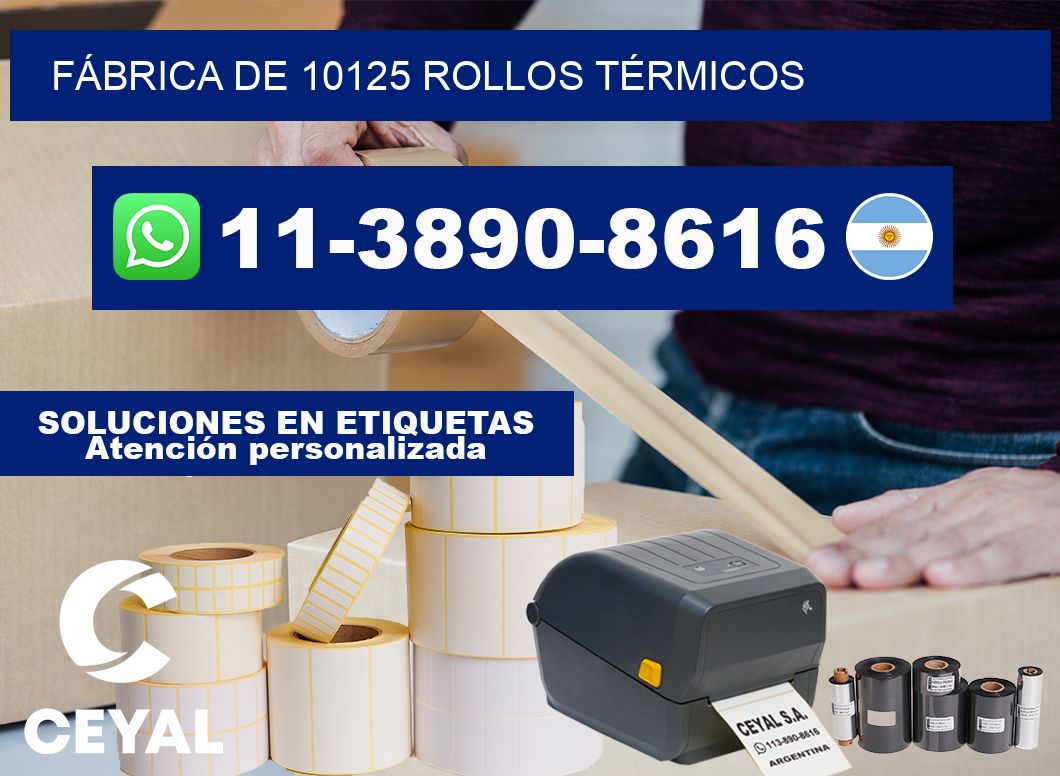 FÁBRICA DE 10125 ROLLOS TÉRMICOS
