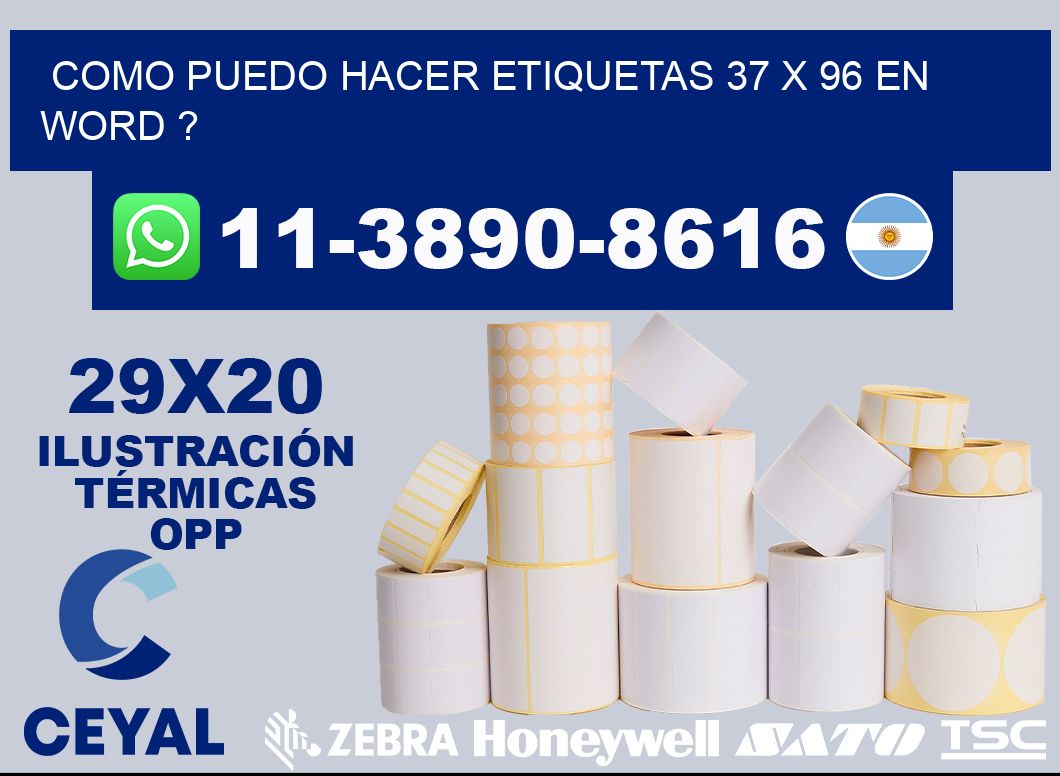 como puedo hacer etiquetas 37 x 96 en word ?