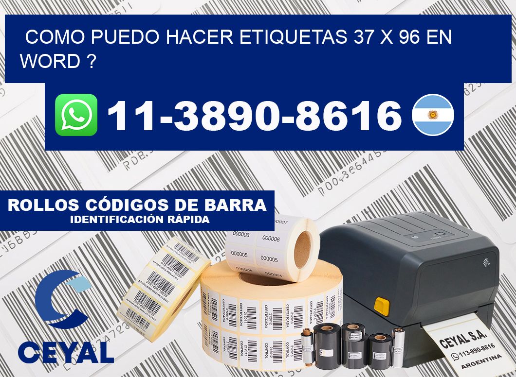 como puedo hacer etiquetas 37 x 96 en word ?