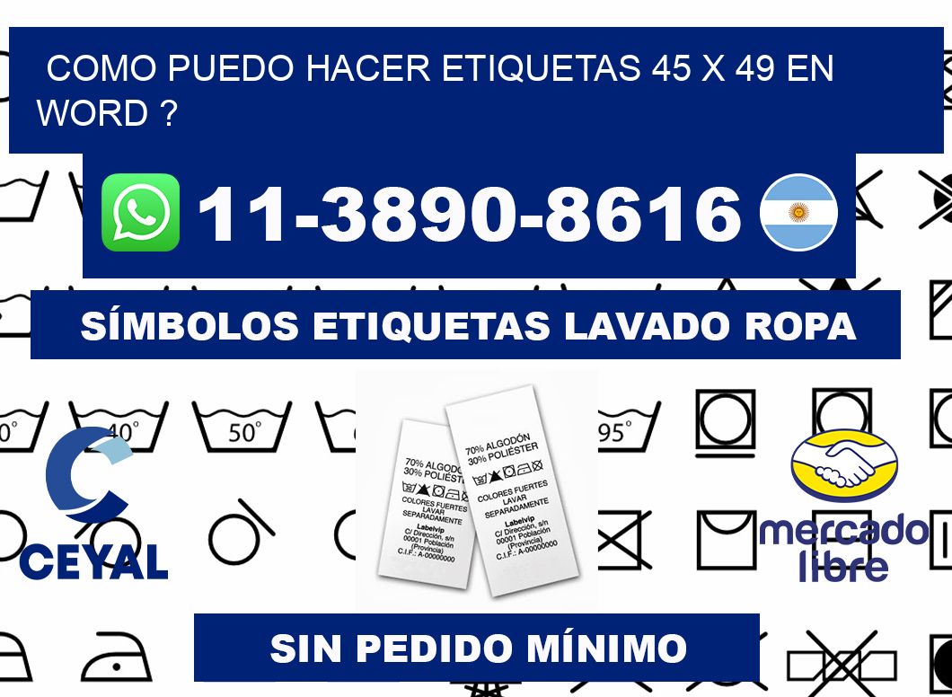 como puedo hacer etiquetas 45 x 49 en word ?