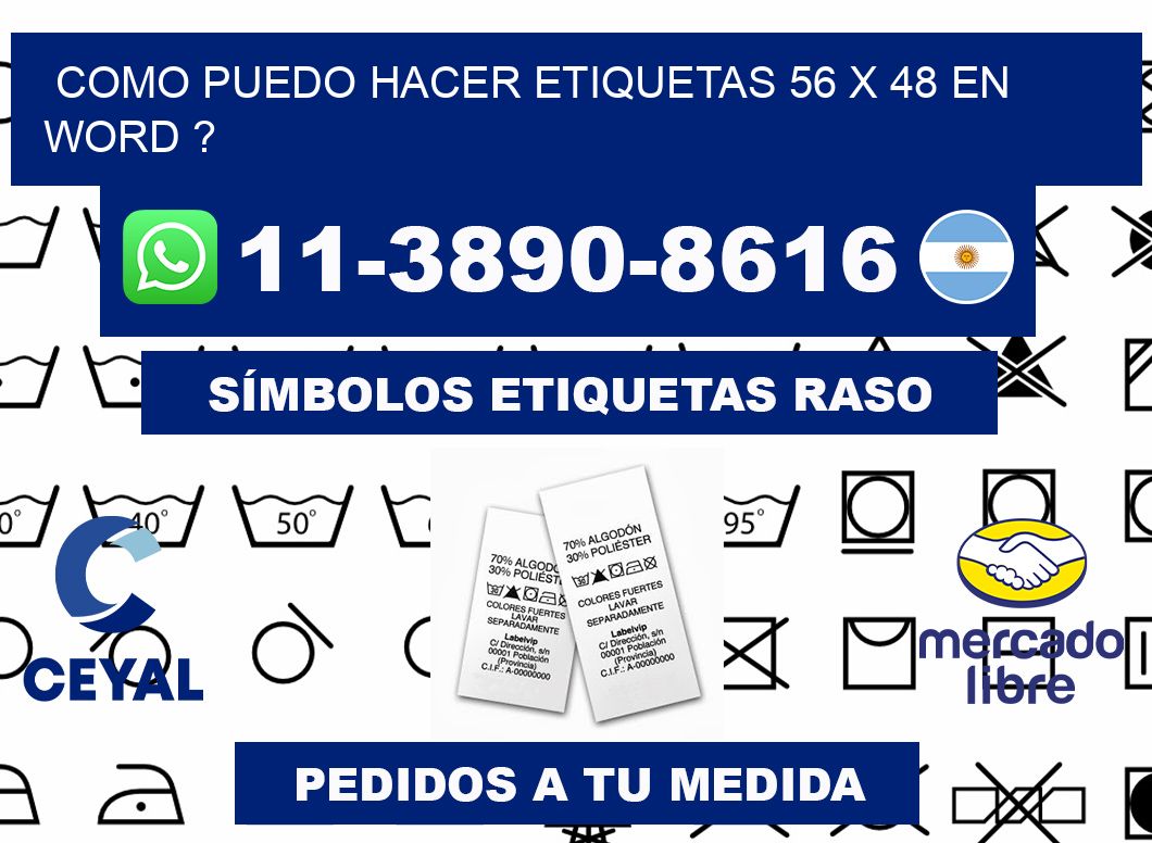 como puedo hacer etiquetas 56 x 48 en word ?