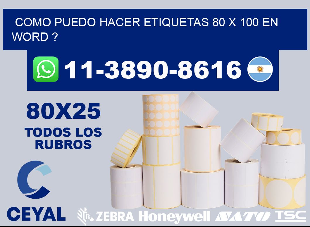 como puedo hacer etiquetas 80 x 100 en word ?