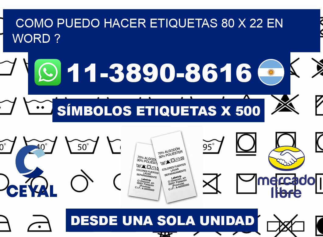 como puedo hacer etiquetas 80 x 22 en word ?