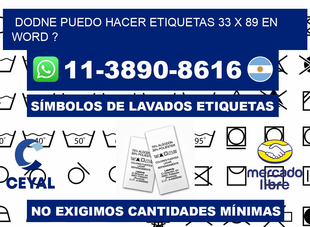 dodne puedo hacer etiquetas 33 x 89 en word ?