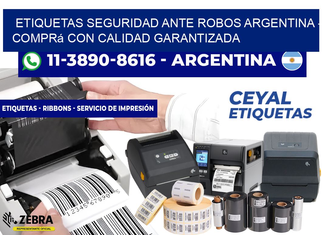 ETIQUETAS SEGURIDAD ANTE ROBOS ARGENTINA - Comprá con calidad garantizada