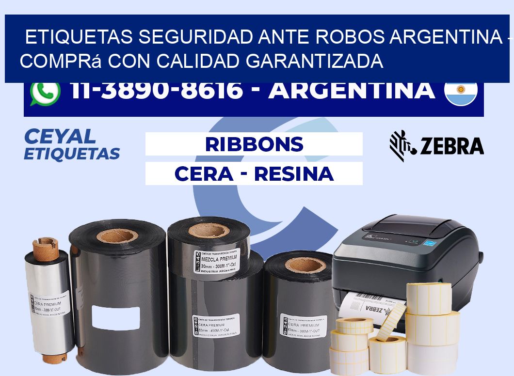 ETIQUETAS SEGURIDAD ANTE ROBOS ARGENTINA - Comprá con calidad garantizada