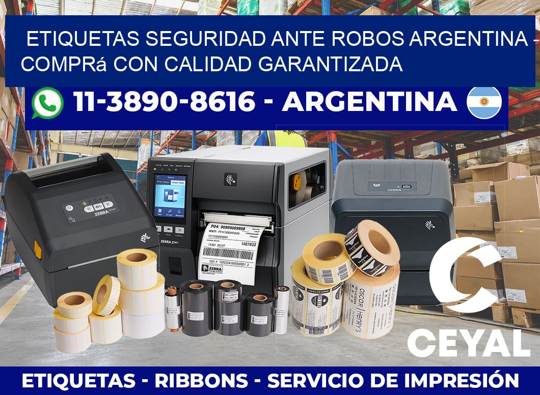 ETIQUETAS SEGURIDAD ANTE ROBOS ARGENTINA – Comprá con calidad garantizada