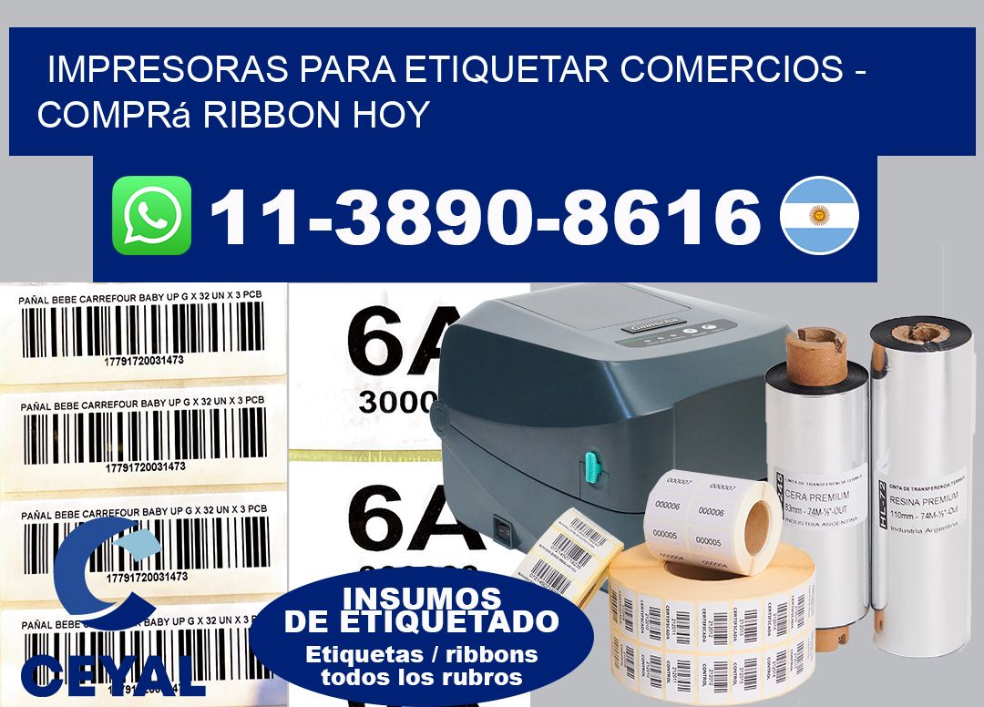 IMPRESORAS PARA ETIQUETAR COMERCIOS – Comprá ribbon hoy