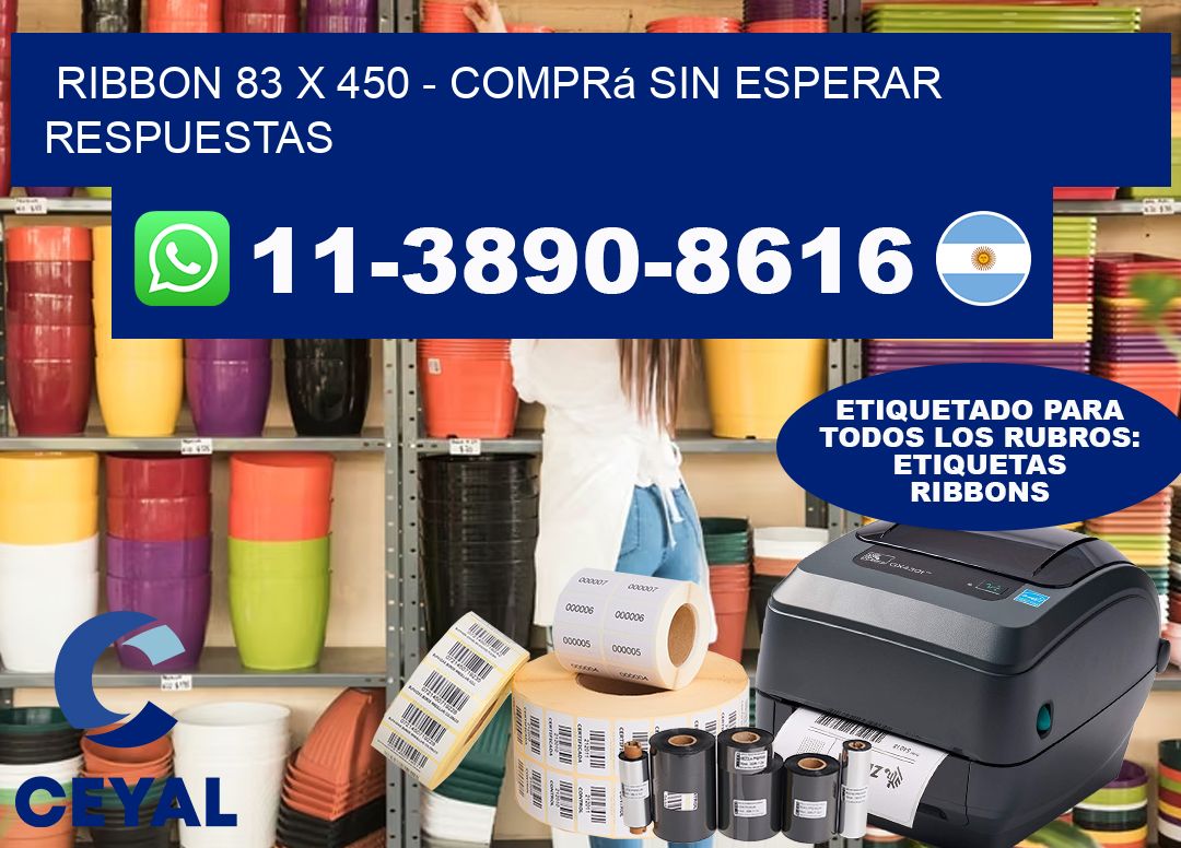 ribbon 83 x 450 - Comprá sin esperar respuestas