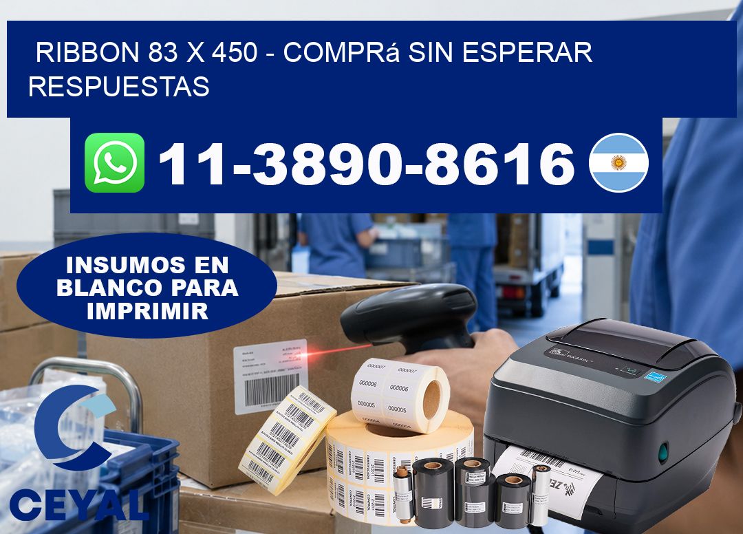 ribbon 83 x 450 – Comprá sin esperar respuestas